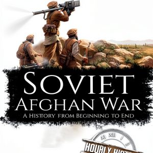 Cold War History Kindle eBook by Hourly History - Afghanistan Series-0