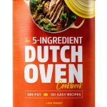 Dutch Oven Recipes Cookbook by Callisto 258 Pages Easy Flavorful Meals-0